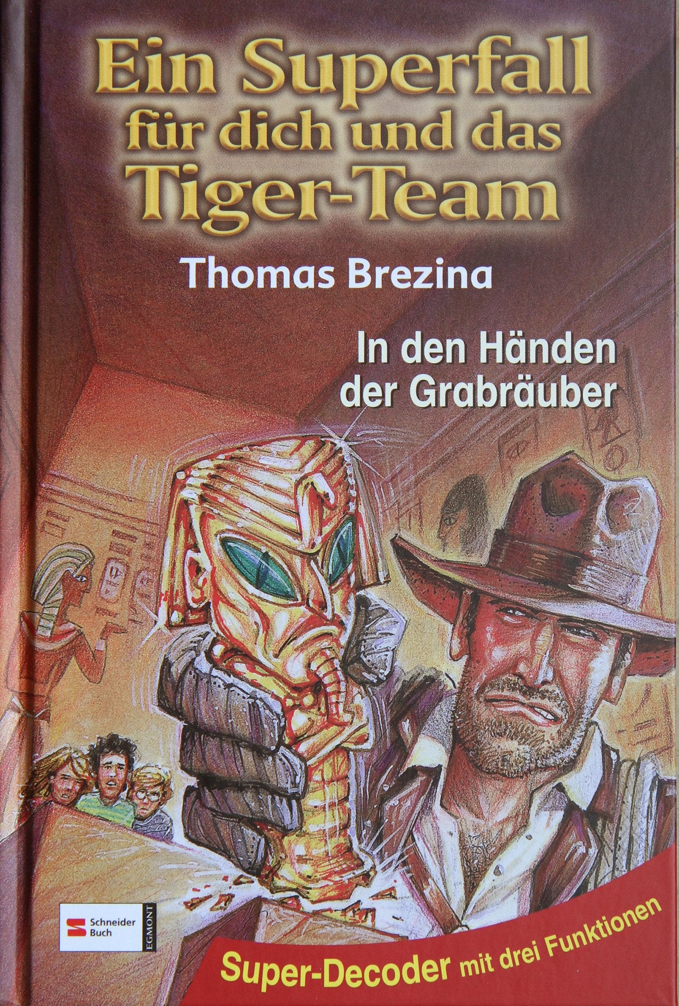 Ein Superfall für dich und das Tiger-Team 04. In den Händen der Grabräuber Novels & Short Stories