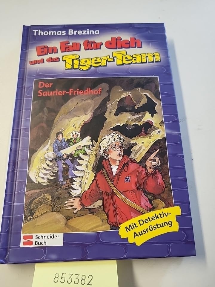 Ein Fall für dich und das Tiger-Team, Bd.26, Der Saurier-Friedhof Novels & Short Stories
