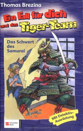 Ein Fall für dich und das Tiger-Team, Bd.29, Das Schwert des Samurai Novels & Short Stories
