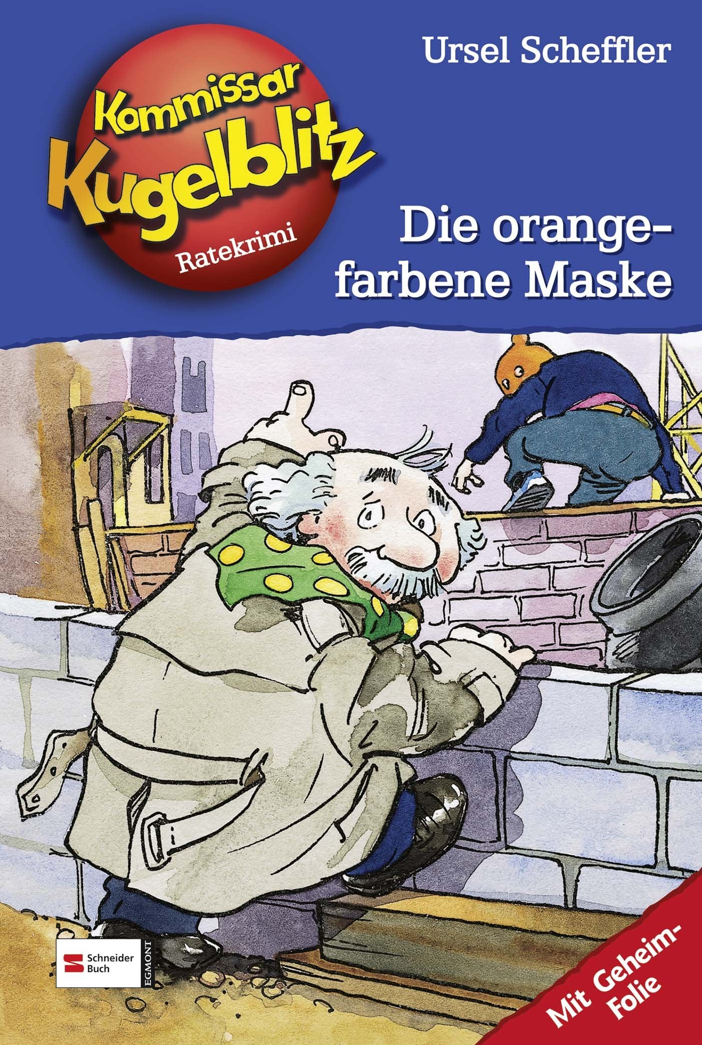 Kommissar Kugelblitz 02. Die orangefarbene Maske Novels & Short Stories