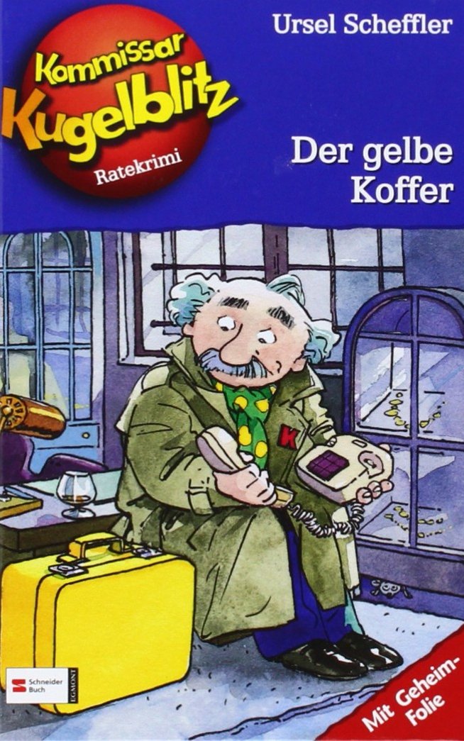 Kommissar Kugelblitz 03. Der gelbe Koffer Novels & Short Stories
