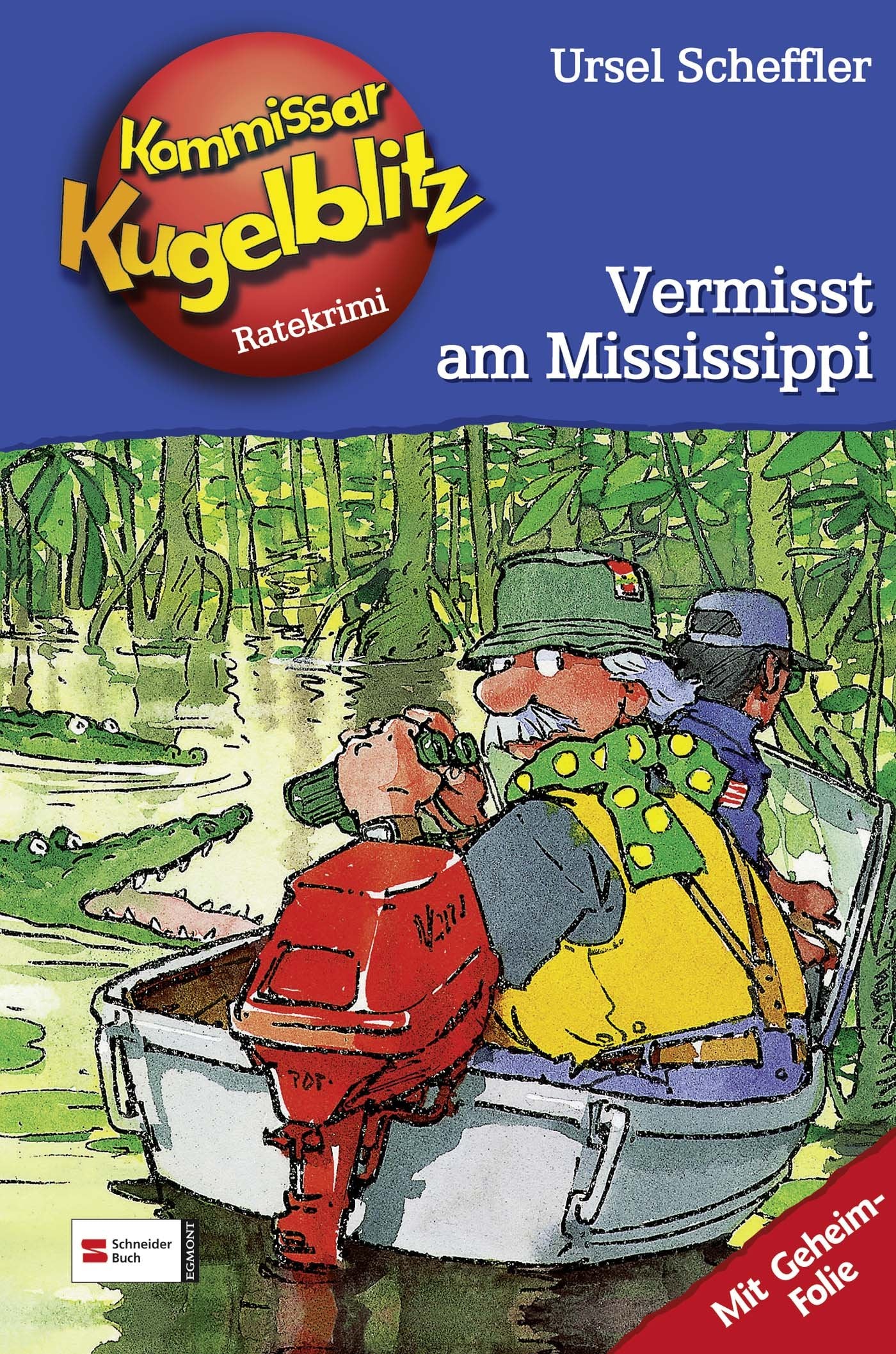 Kommissar Kugelblitz 22. Vermisst am Mississippi Novels & Short Stories