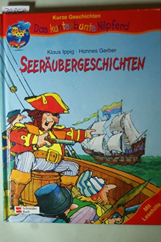 Seeräubergeschichten: Kurze Geschichten ab 6 (Das kunterbunte Nilpferd) Books