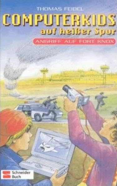 Computerkids auf heisser Spur: Computerkids auf heißer Spur, Bd.8, Angriff auf Fort Knox Books