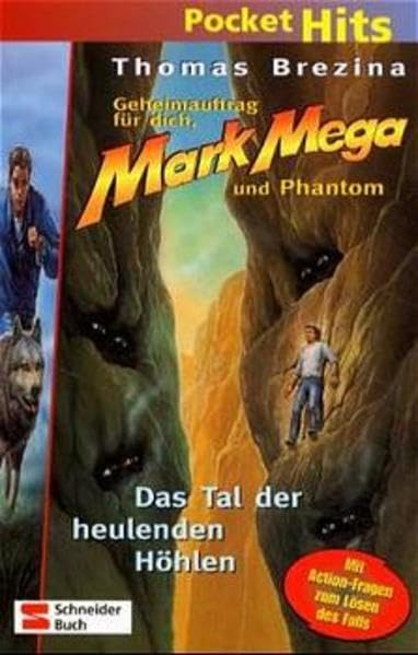 Geheimauftrag für dich, Mark Mega und Phantom, Pocket Hits, Das Tal der heulenden Höhlen Books