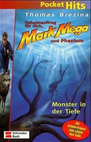 Geheimauftrag für dich, Mark Mega und Phantom, Pocket Hits, Monster in der Tiefe Books