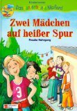 Zwei Mädchen auf heisser Spur: Kinderroman ab 8 Jahre (Das kunterbunte Nilpferd) Books