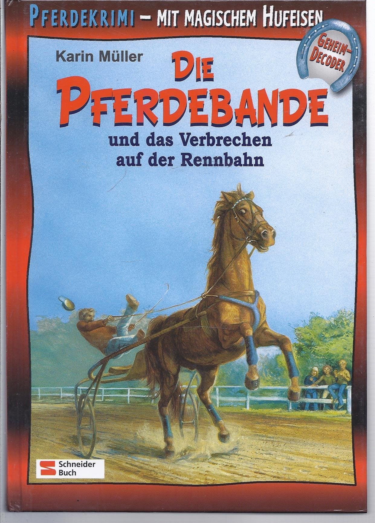 Die Pferdebande und das Verbrechen auf der Rennbahn Novels & Short Stories