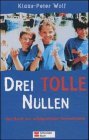 Drei tolle Nullen: Geheimes Theater /Das Monsterfahrrad Books