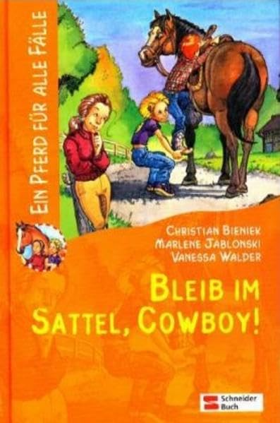 Ein Pferd für alle Fälle / Bleib im Sattel, Cowboy! Novels & Short Stories
