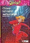 Totally Spies / Nach der Zeichentrickserie: Totally Spies / Clover ist nicht aufzuhalten: Nach der Zeichentrickserie Manga