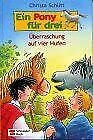 Ein Pony für drei / Überraschung auf vier Hufen Books