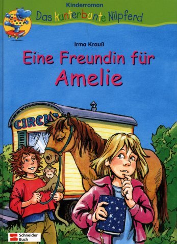 Eine Freundin für Amelie: Kinderroman ab 8 (Das kunterbunte Nilpferd) Books