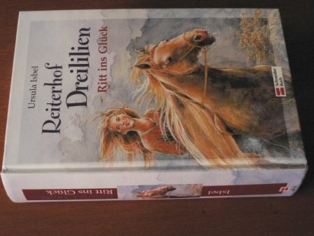 Reiterhof Dreililien: Ritt ins Glück Books