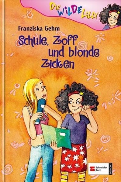 Die wilde Lilly, Bd.1 : Schule, Zoff, und blonde Zicken Novels & Short Stories