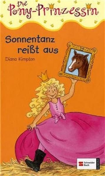 Die Pony-Prinzessin, Band 1: Sonnentanz reisst aus Novels & Short Stories