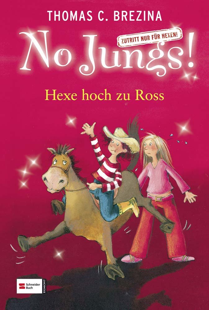 No Jungs! Zutritt nur für Hexen, Band 13: Hexe hoch zu Ross Non-fiction