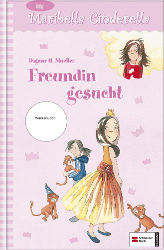 Maribella-Cinderella, Band 1: Freundin gesucht Novels & Short Stories