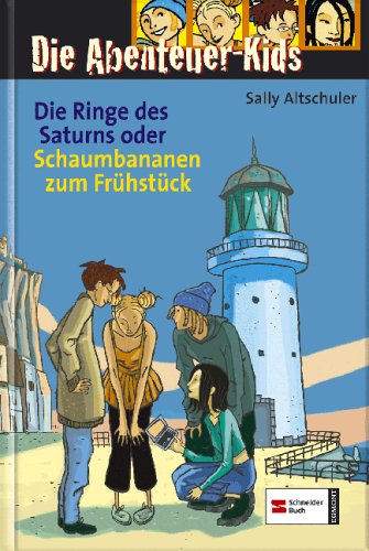 Die Abenteuer-Kids: Die Ringe des Saturns oder Schaumbananen zum Frühstück Novels & Short Stories