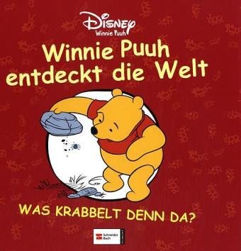 Winnie Puuh entdeckt die Welt: Was krabbelt denn da? Novels & Short Stories