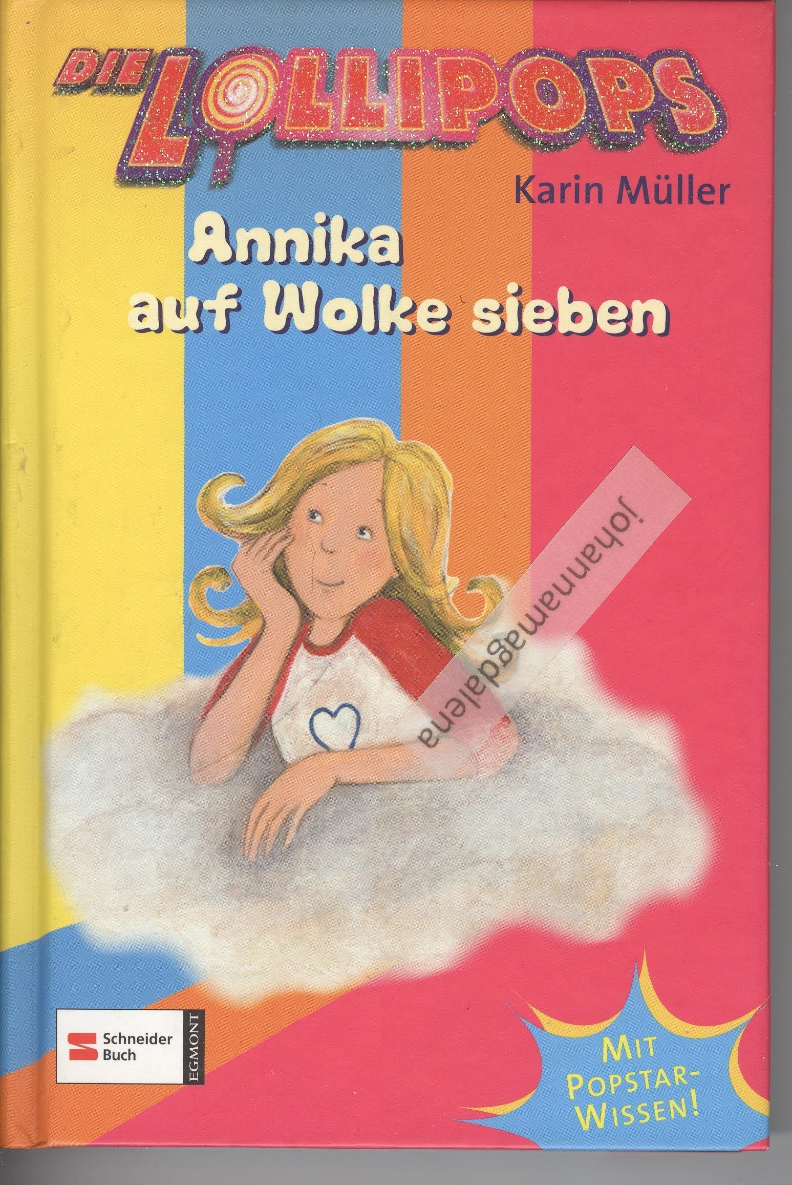 Die Lollipops, Band 3: Annika auf Wolke sieben Novels & Short Stories