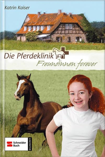 Die Pferdeklinik, Band 02: Freundinnen forever Medicine