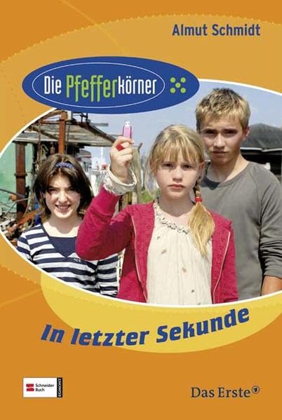 Die Pfefferkörner, Band 03: In letzter Sekunde Novels & Short Stories