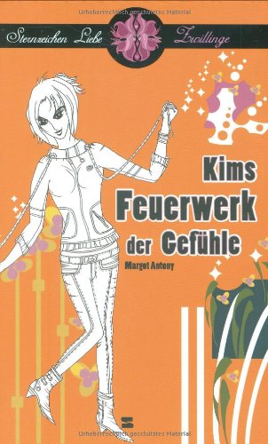 Sternzeichen Liebe - Zwillinge. Kims Feuerwerk der Gefühle Fantasy & Sci-Fi