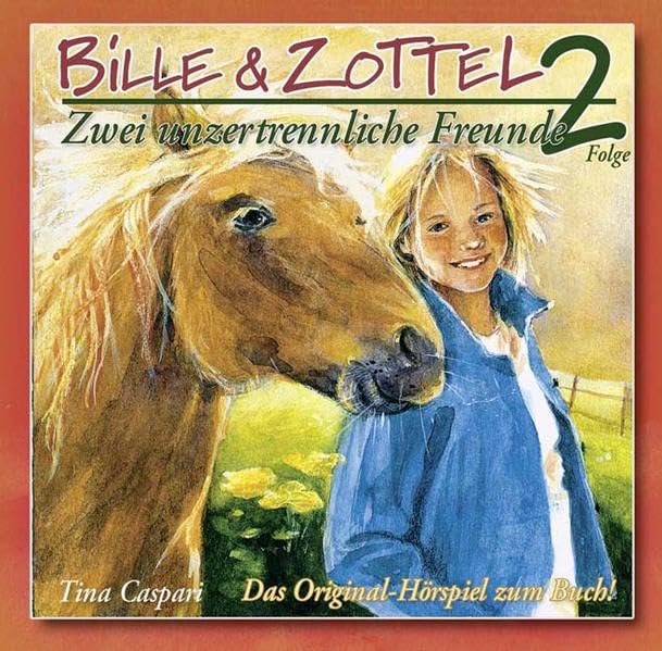 Bille & Zottel - Hörbuch, Folge 02: Zwei unzertrennliche Freunde Novels & Short Stories