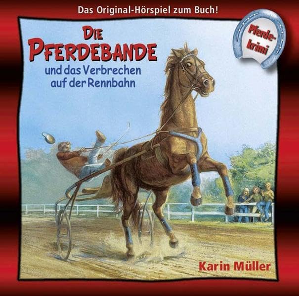 Die Pferdebande - Hörbuch 01: und das Verbrechen auf der Rennbahn: Inszenierte Lesung Novels & Short Stories