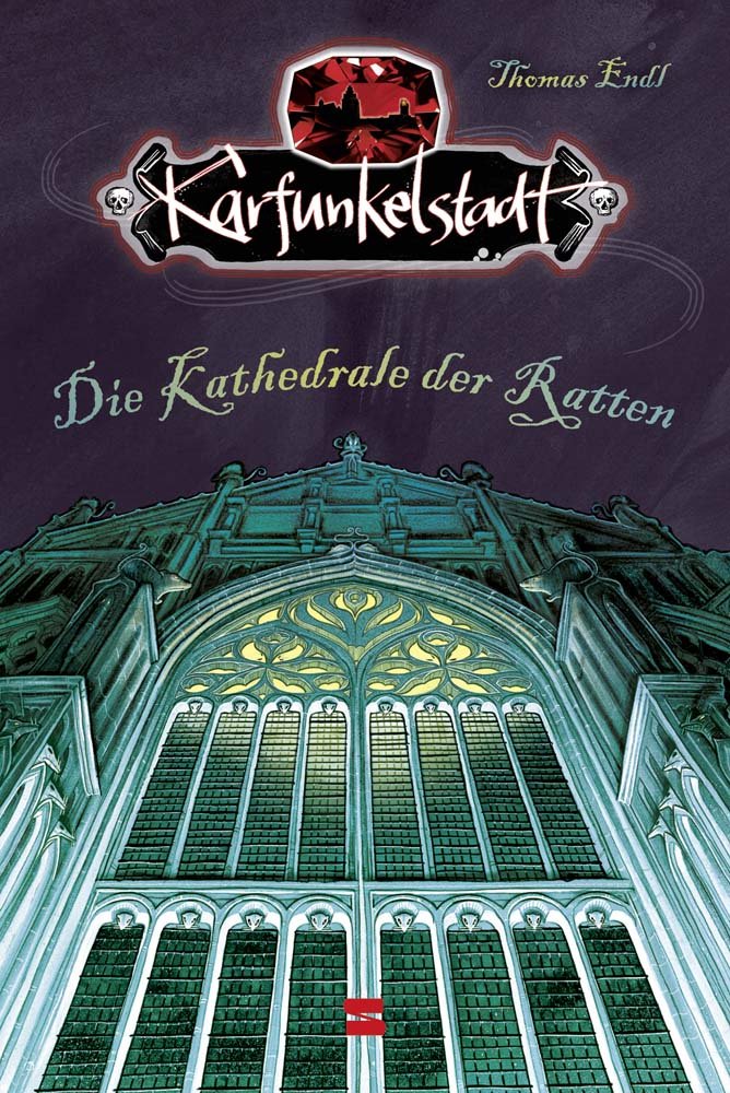 Karfunkelstadt, Band 02: Die Kathedrale der Ratten Novels & Short Stories