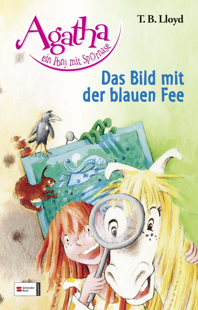 Agatha, ein Pony mit Spürnase, Band 01: Das Bild mit der blauen Fee Novels & Short Stories