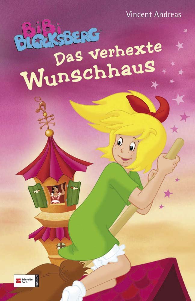 Bibi Blocksberg. Das verhexte Wunschhaus Novels & Short Stories