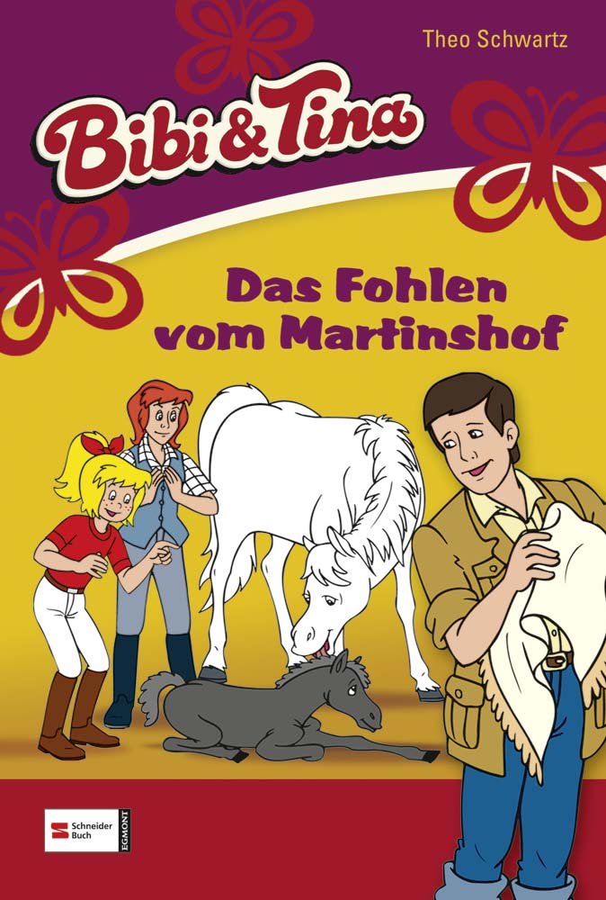 Bibi & Tina, Band 01: Das Fohlen vom Martinshof Novels & Short Stories