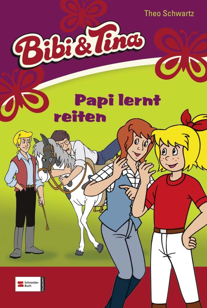 Bibi & Tina, Band 03: Papi lernt Reiten Novels & Short Stories