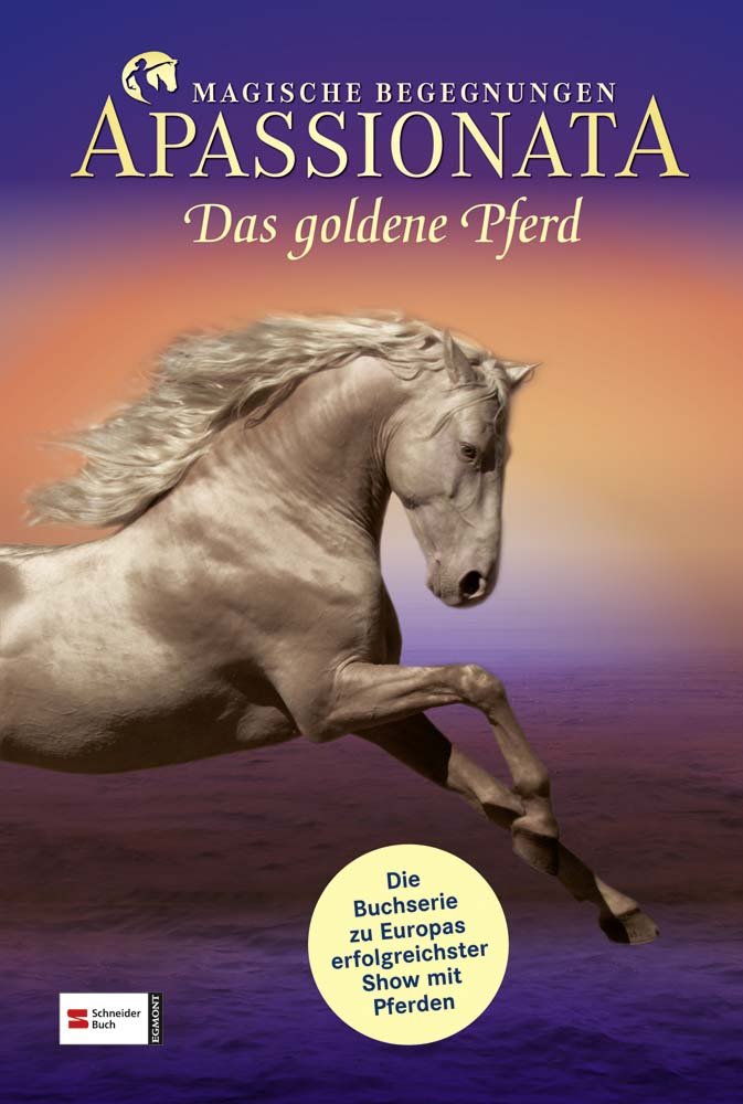 Apassionata, Band 04: Das goldene Pferd Novels & Short Stories
