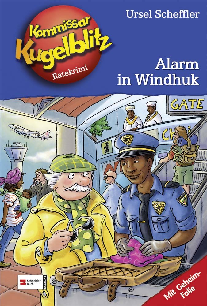 Kommissar Kugelblitz 31. Alarm in Windhuk Novels & Short Stories