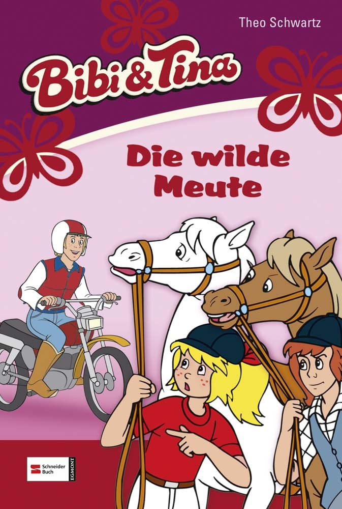Bibi & Tina, Band 29: Die wilde Meute Novels & Short Stories