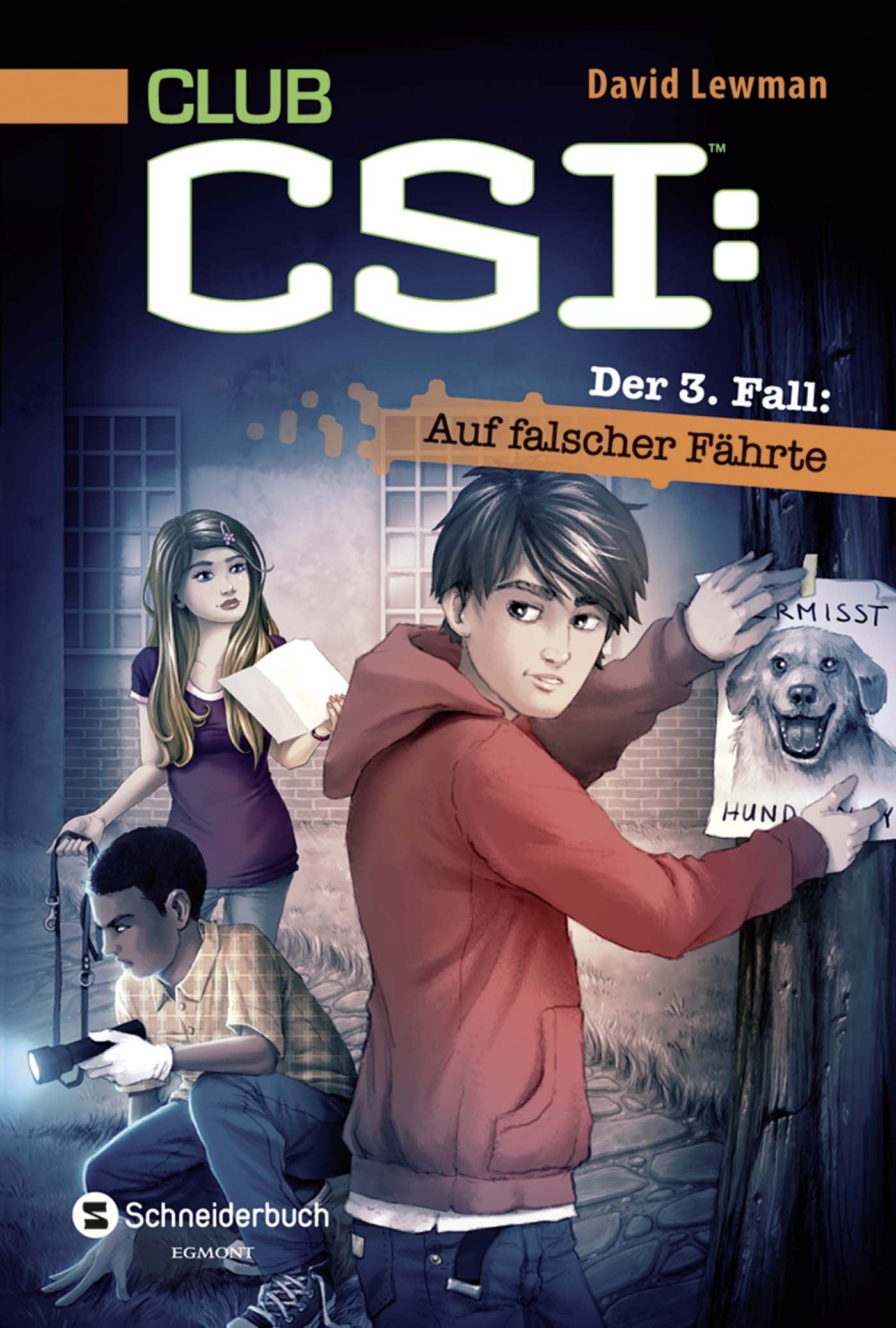 CLUB CSI: Der 3. Fall: Auf falscher Fährte Novels & Short Stories