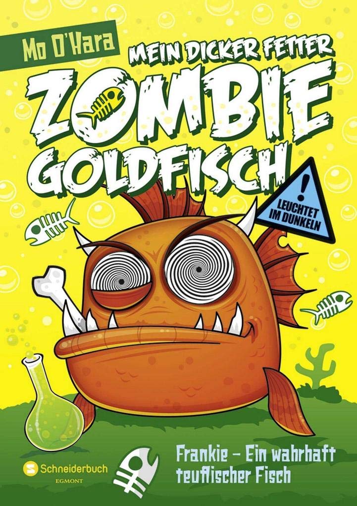 Mein dicker fetter Zombie-Goldfisch 02. Frankie Fantasy & Sci-Fi