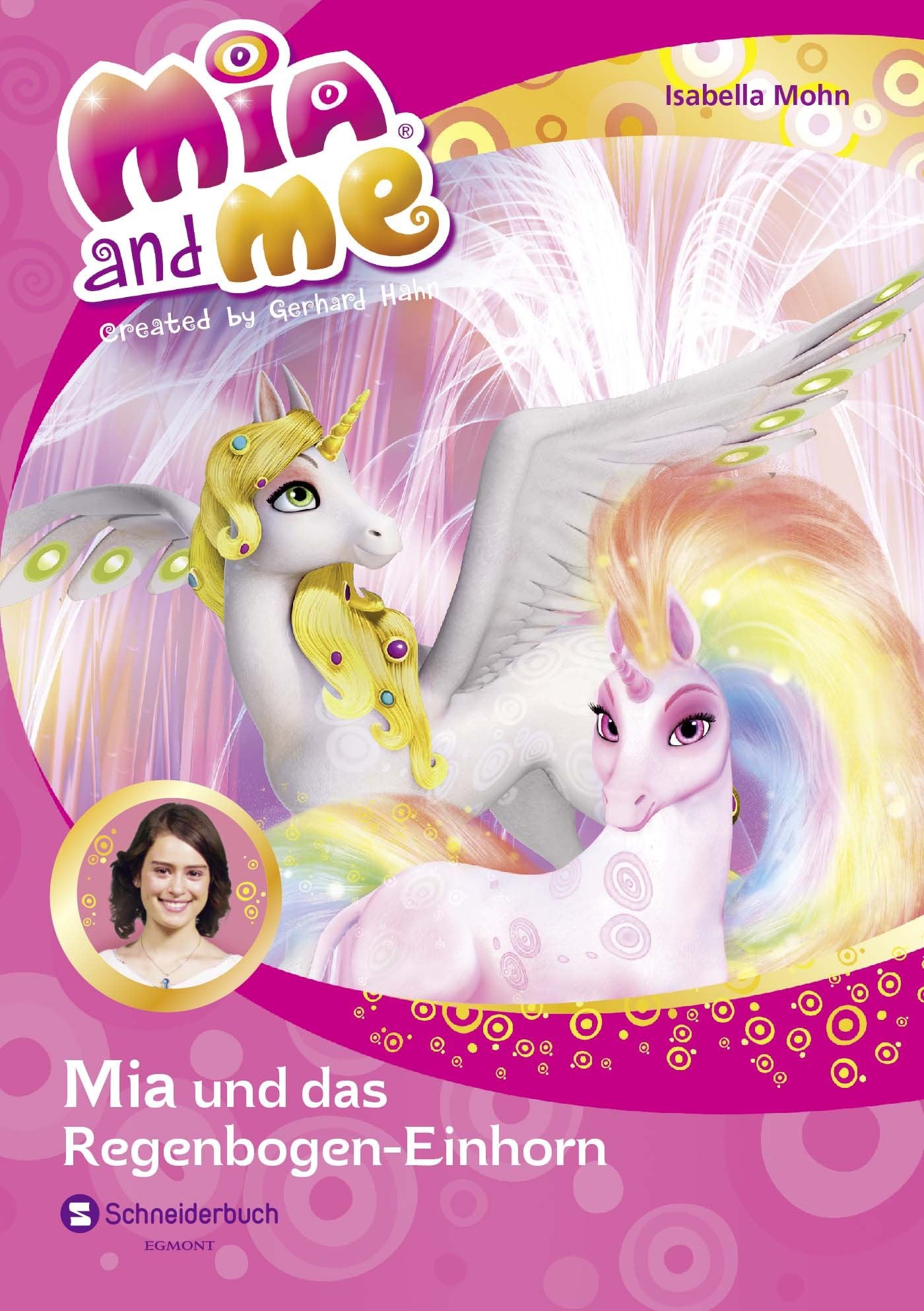 Mia and me 21: Mia und das Regenbogen-Einhorn Novels & Short Stories