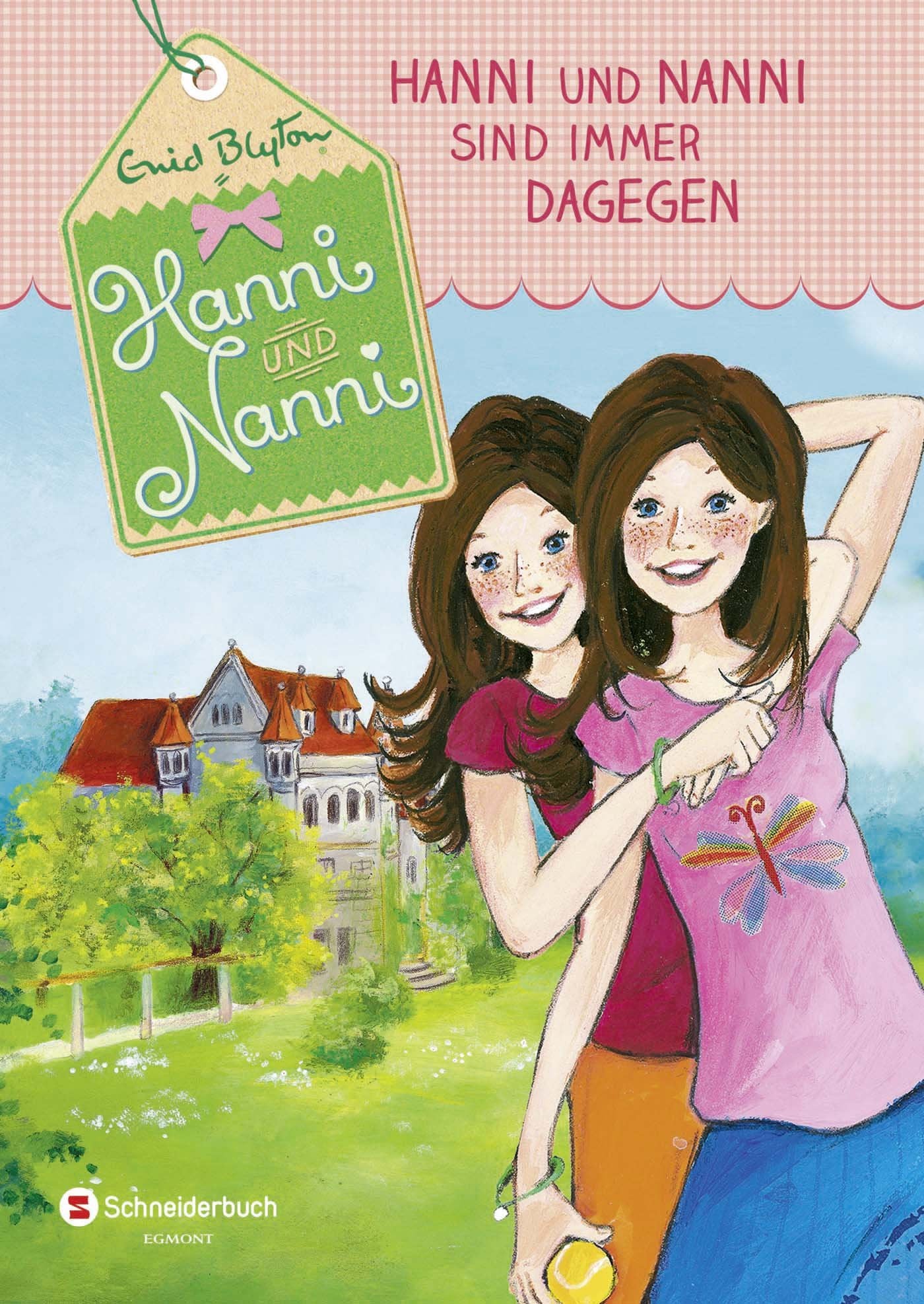 Hanni und Nanni 01: Hanni und Nanni sind immer dagegen Novels & Short Stories