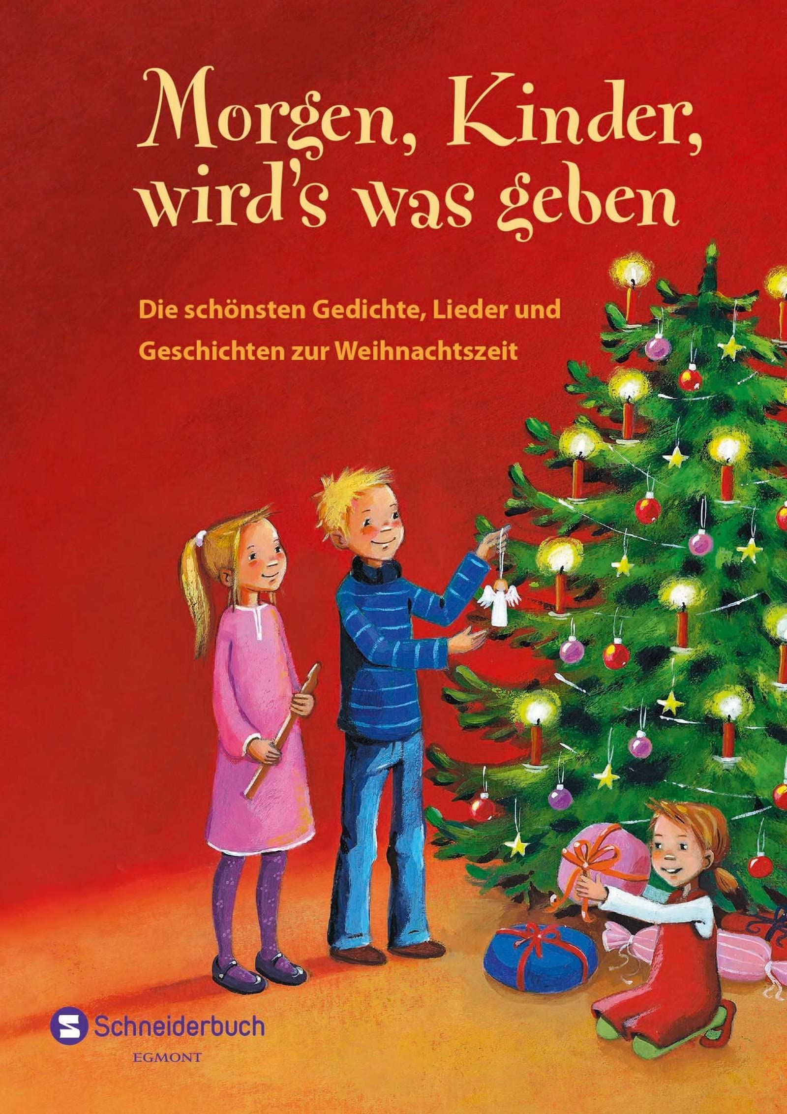 Morgen, Kinder, wird's was geben: Die schönsten Gedichte, Lieder und Geschichten zur Weihnachtszeit Poetry