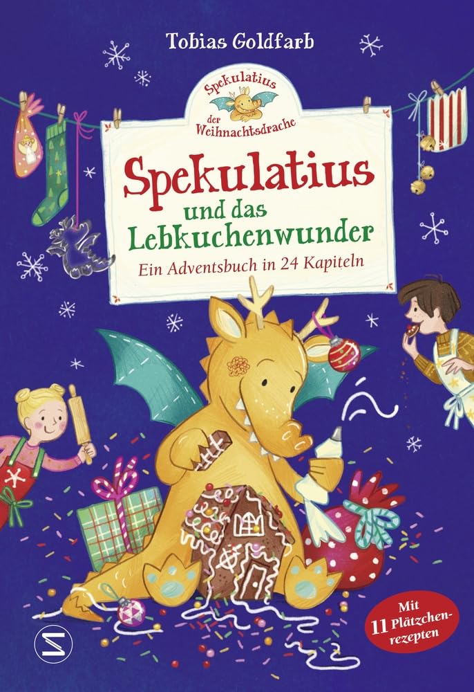 Spekulatius, der Weihnachtsdrache. Spekulatius und das Lebkuchenwunder: Ein Adventsbuch in 24 Kapiteln | Adventskalender Adventsbuch zum Vorlesen mit Plätzchenrezepte vom Weihnachtsdrachen Spekulatius Non-fiction