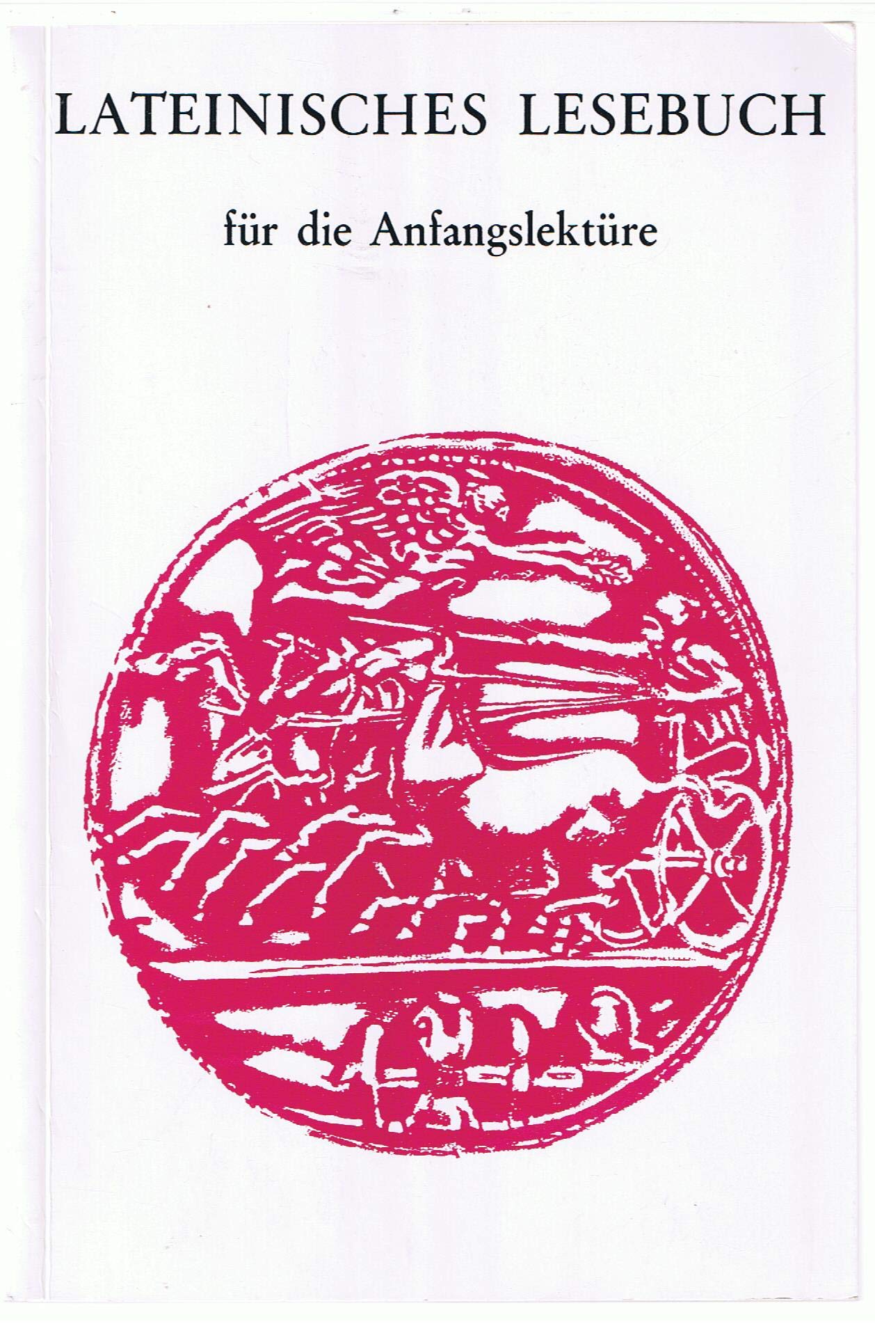 Lateinisches Lesebuch für die Anfangslektüre Contemporary literature