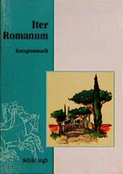 Iter Romanum, Kurzgrammatik: Lateinisches Unterrichtswerk / Kurzgrammatik (Iter Romanum: Lateinisches Unterrichtswerk) Books