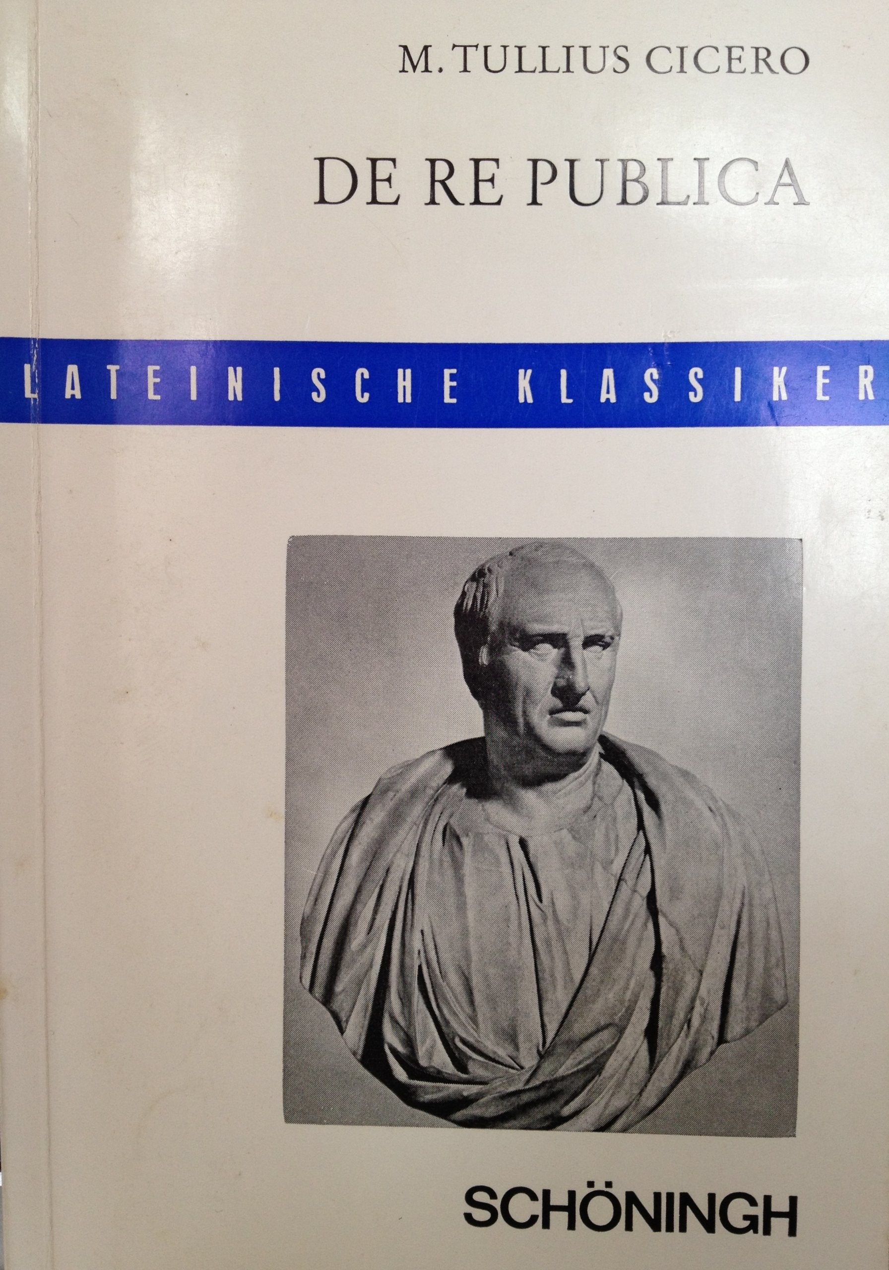 De re publica. Vollständige Textausgabe. ( Lateinische Klassiker) Politics & History