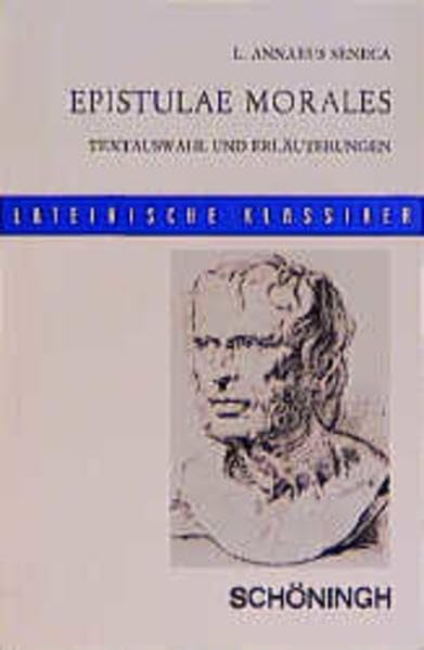 Epistulae Morales: Textauswahl und Erläuterungen Books