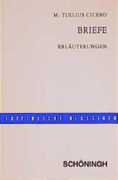 Briefe: Cicero und seine Zeit / Erläuterungen Books