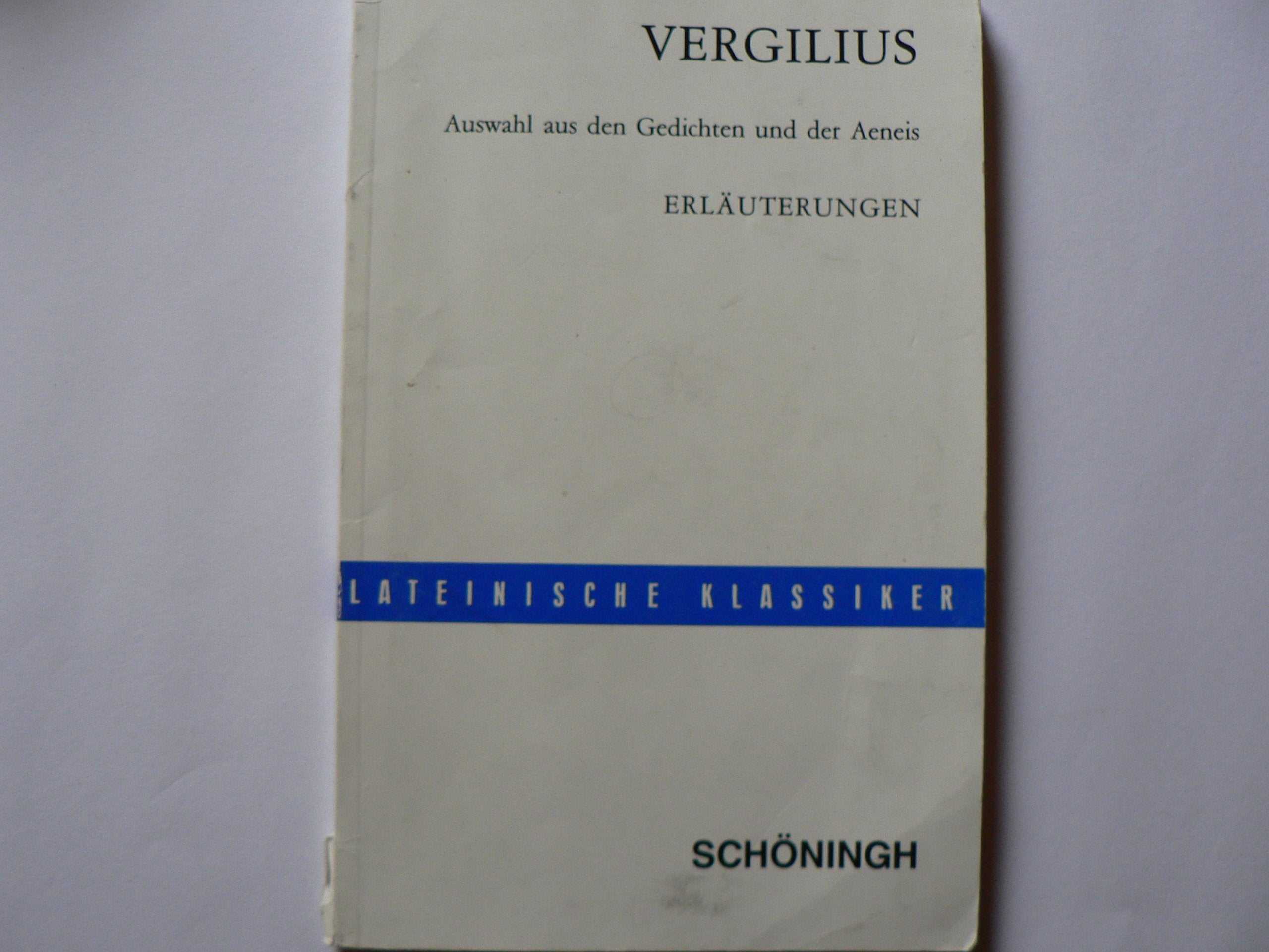 Auswahl aus den Gedichten und der Aeneis: Erläuterungen Books